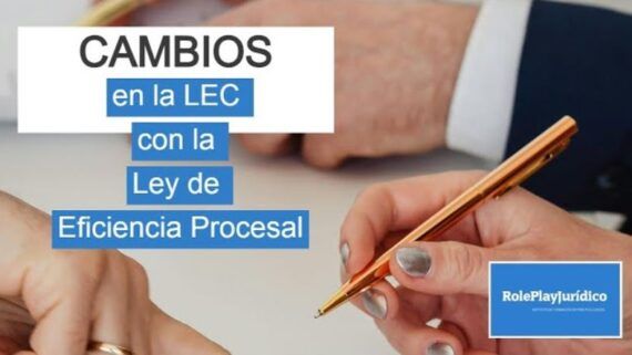 Cambios en la LEC por la Ley de Eficiencia Procesal